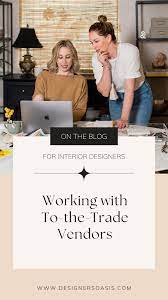 working with to the trade vendors