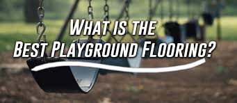 what is the best playground flooring