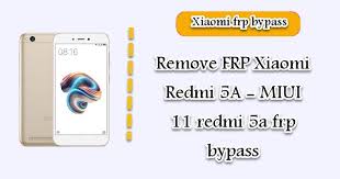 To reset the forgotten password on your xiaomi phones without any data loss. Remove Frp Xiaomi Redmi 5a Miui 11 Redmi 5a Frp Bypass