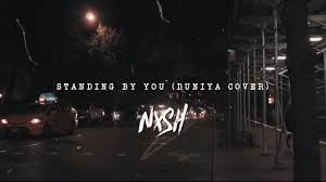 Nish Standing By You Duniya Cover Official Video Bangla Luka Chuppi Akhil Dhvani B