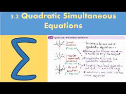 3 2 Quadratic Simultaneous Equations