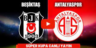 Beşiktaş Antalyaspor maçı canlı izle şifresiz ATV Spor canlı yayın Youtube  BJK Antalya canlı maç izle