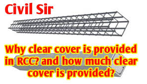 why clear cover is provided in rcc how