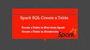 spark sql create a table spark by