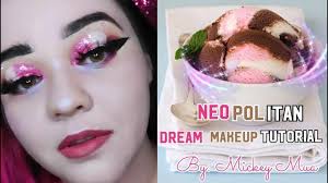 neapolitan dream makeup tutorial you