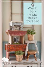 9 Ways To Enjoy Vintage Stools In Your