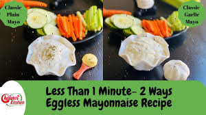 2 quick homemade eggless mayonnaise