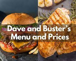dave and buster s menu s updated