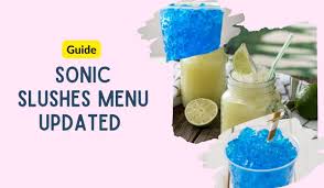 sonic slushes menu flavors with s