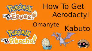 Pokemon Lets Go How to Get Aerodactyl, Kabuto and Omanyte - YouTube