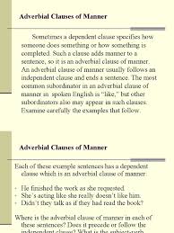 Clauses come in four types: Adv Manner Clause Sentence Linguistics