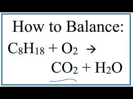How To Balance C8h18 O2 Co2 H2o