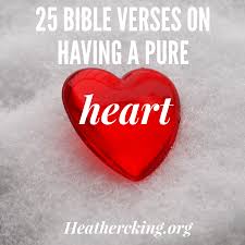 My strength has the strength of ten because. 25 Bible Verses On Having A Pure Heart Heather C King Room To Breathe