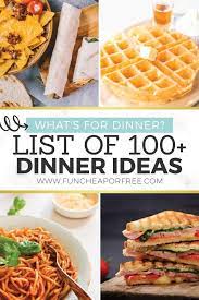 list of 100 dinner ideas easy meal