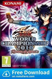 Kaiba the revenge works in conjunction with power of chaos: Download Yu Gi Oh 5d S World Championship 2010 Reverse Of Arcadia Nintendo Ds Nds Rom Nintendo Ds Yugioh Nintendo