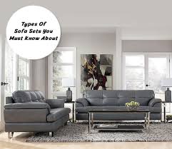 12 types of sofa sets you must know