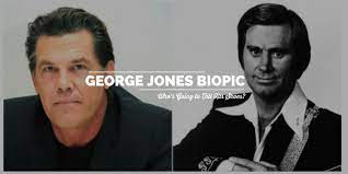 George Jones Biopic :Who's Going to Fill His Shoes? - The George Jones
