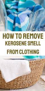 remove kerosene smell from clothing