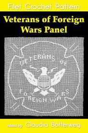 Veterans Of Foreign Wars Panel Filet Crochet Pattern Complete Instructions And Chart Paperback