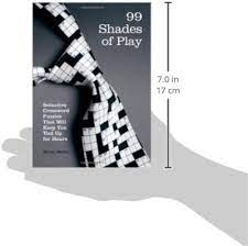 99 Shades of Play: Seductive Crossword Puzzles That Will Keep You Tied Up  for Hours (Brain Works): Myles Mellor, Sellers Publishing: 9781416209201:  Amazon.com: Books
