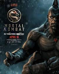 Goro is the penultimate boss of mortal kombat, who appears after the three endurance matches. Goro Movie Poster Mortalkombat