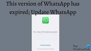 of whatsapp has expired update whatsapp