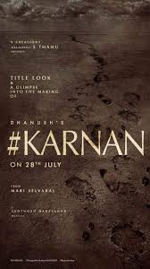 This will be dhanush's first theatrical release movie in the last couple of years. Title Look Glimpse Into Making Of Dhanush Mari Selvaraj S Karnan To Be Released On July 28 Cinema Express