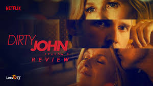 Dirty john season 2 is coming. Dirty John 2 The Betty Broderick Story Review A Compelling Story Of Betrayal
