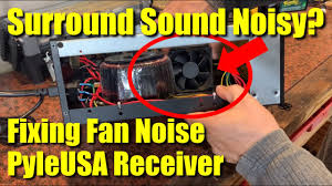 surround sound receiver too noisy