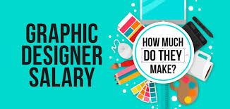Designer Task Graphic Designer Salary How Much Do They