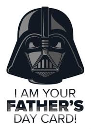 Star wars fathers day cards. Star Wars Darth Vader I Am Your Father S Day Card Moonpig