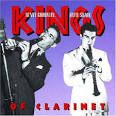 Kings of the Clarinet