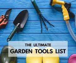 The Ultimate Garden Tools List For The