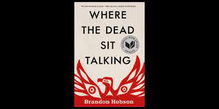 Read an Excerpt From Brandon Hobson's Where the Dead Sit Talking | Penguin  Random House Common Reads