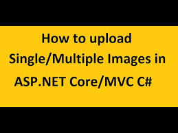multiple images in asp net core mvc