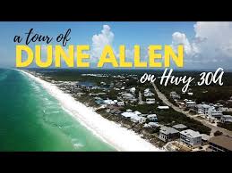 a tour of dune allen beach on 30a you