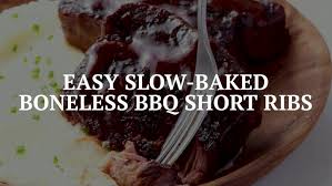 slow baked bbq short ribs once upon a