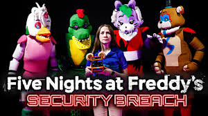 fnaf security breach in real life
