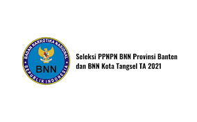 Silahkan isi form dibawah ini. Seleksi Ppnpn Bnn Banten Dan Bnn Kota Tangsel Rekrutmen Dan Lowongan Kerja Bumn Bulan Maret 2021