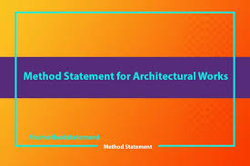 method statement for architectural works