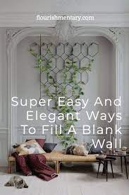 Elegant Ways To Fill A Blank Wall