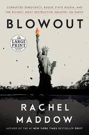 Msnbc's rachel maddow is a beneficiary of the scramble for attention by authors trying to sell books that pick apart donald trump's presidency. Blowout By Rachel Maddow 9780525575481 Penguinrandomhouse Com Books
