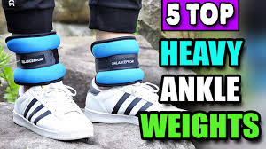 best heavy ankle weights 40 50 lbs