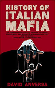 3,181 likes · 33 talking about this. History Of Italian Mafia The Definitive Guide To Discover The Origin Development And Spread Of Sicilian Mafia And Affiliate In Italy And The World From 1800 Up To The Present Day World