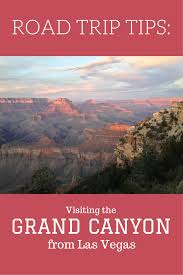 visiting the grand canyon from las vegas