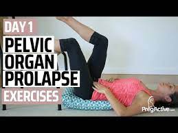 pelvic organ prolapse exercises day 1