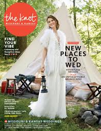 Studied photography at loyalist college. The Knot Missouri Kansas Spring Summer 2019 By The Knot Missouri Kansas Issuu