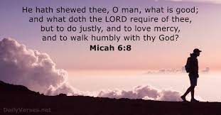 Ostensibly, it records the sayings of micah, whose name is mikayahu (hebrew: Micah 6 8 Bible Verse Kjv Dailyverses Net