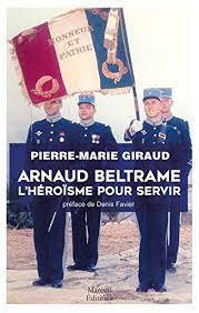 Arnaud beltrame was among the first officers to respond to the attack on the supermarket in the south of france on friday. Arnaud Beltrame L Heroisme Pour Servir Societe French Edition Ebook Giraud Pierre Marie Favier Denis Giraud Pierre Marie Amazon De Kindle Shop