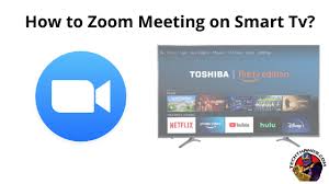 how to connect zoom meeting on smart tv